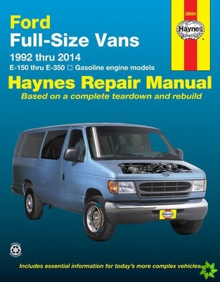 Ford full-size E-150-E-350 petrol vans (1992-2014) Haynes Repair Manual (USA), 1992 to 2014 Haynes Manuals Inc