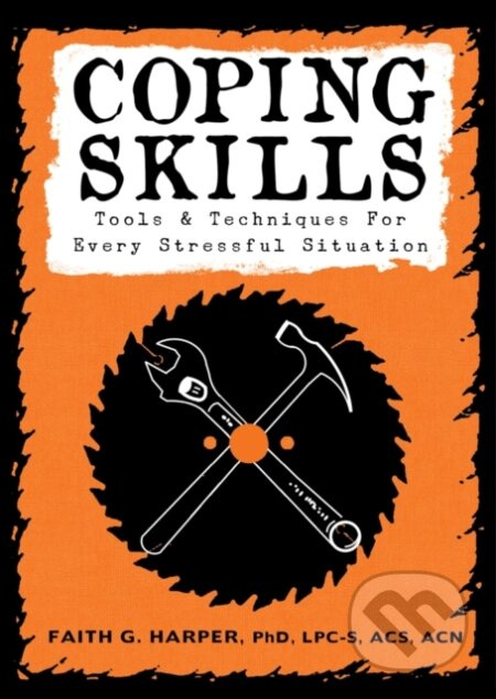 Coping Skills (Tools & Techniques for Every Stressful Situation) - kniha z kategorie Zdraví a životní styl
