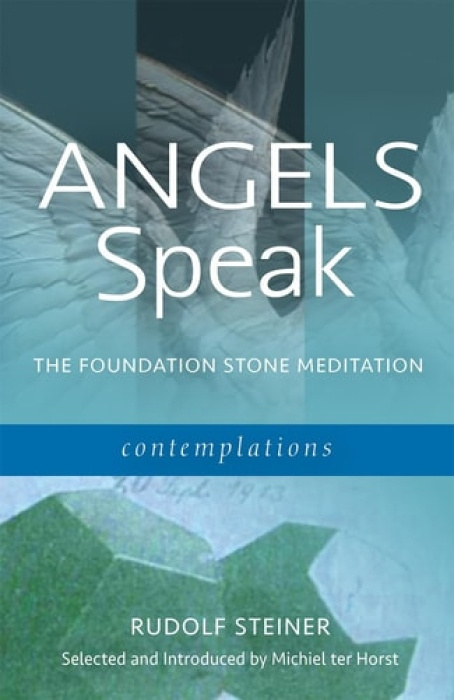 Anthroposophic Press Inc Angels Speak the Foundation Stone Meditation - Steiner, Rudolf
