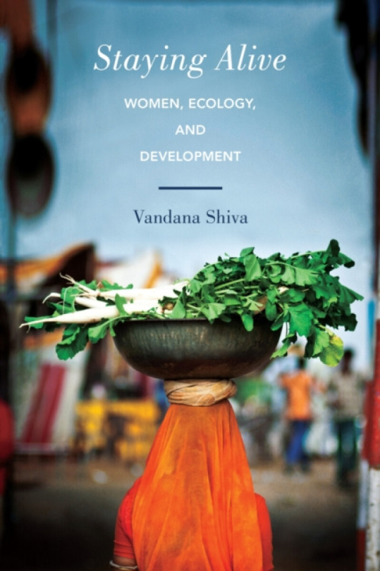 Staying Alive - Vandana Shiva