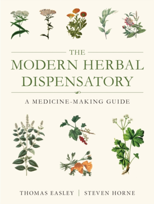 The Modern Herbal Dispensatory - Steven Horne, Thomas Easley