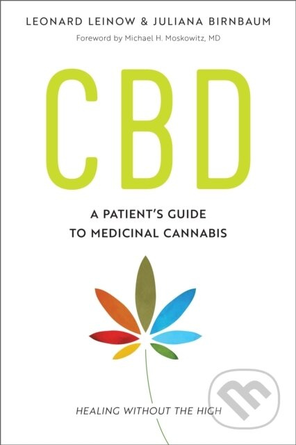 CBD (A Patient's Guide to Medicinal Cannabis--Healing without the High) - kniha z kategorie Zdraví a životní styl