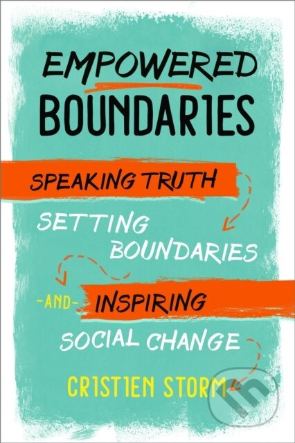 Empowered Boundaries (Speaking  Truth, Setting Boundaries , and Inspiring Social Change) - kniha z kategorie Zdraví a životní styl