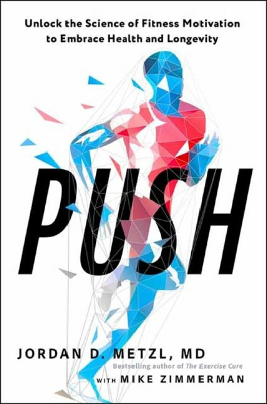 Potter/Ten Speed/Harmony/Rodale Push - Metzl, Jordan D. a Zimmerman, Mike