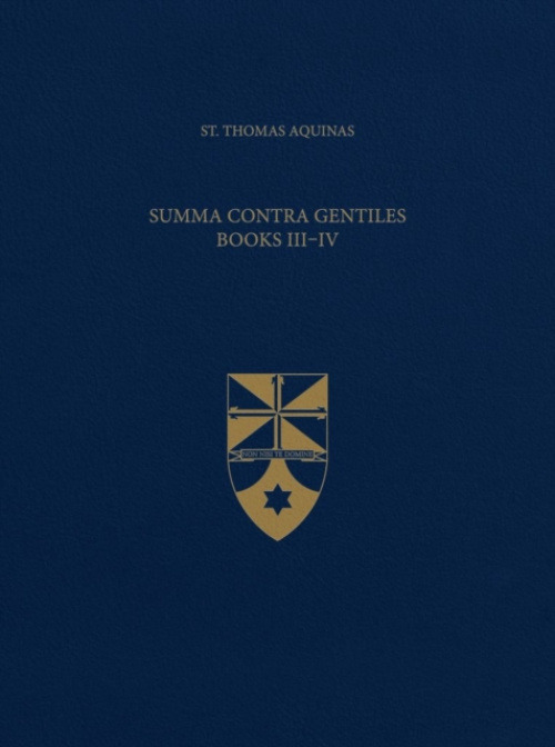 Emmaus Academic Summa Contra Gentiles, Books III & IV - Aquinas, Thomas