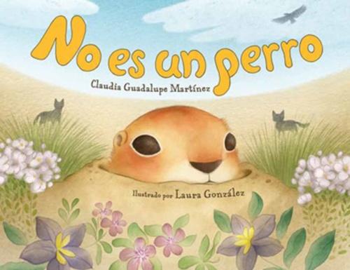 Charlesbridge Publishing,U.S. No es un perro - Martinez, Claudia Guadalupe a Gonzalez, Laura