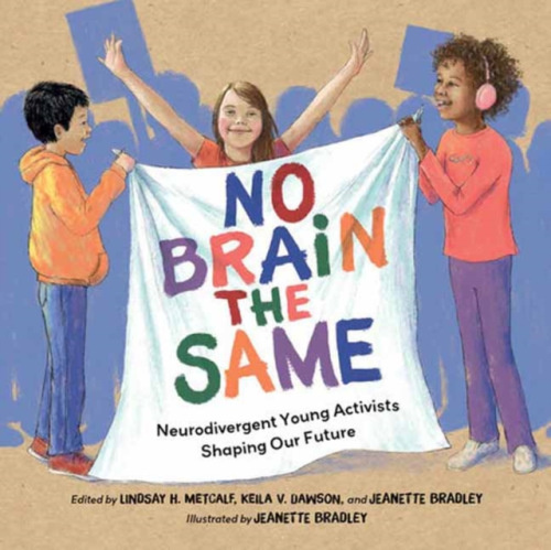 Charlesbridge Publishing,U.S. No Brain the Same - Metcalf, Lindsay H. a Dawson, Keila V.