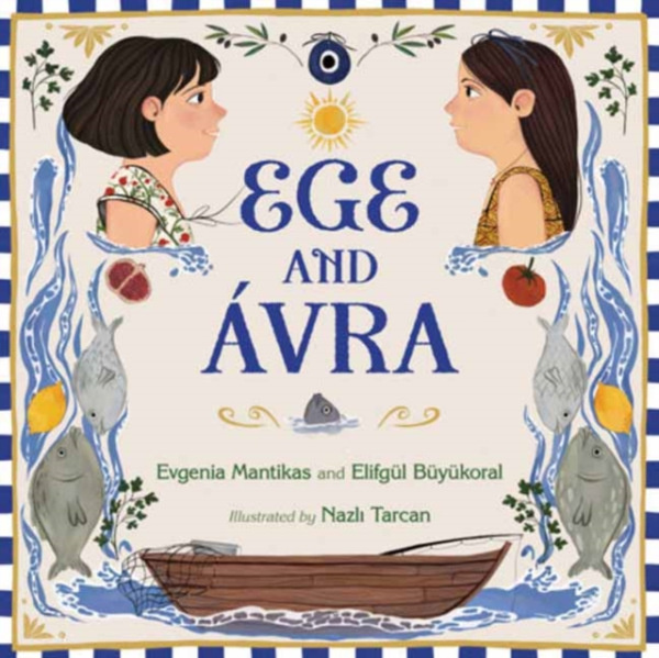 Charlesbridge Publishing,U.S. Ege and Avra - Mantikas, Evgenia a Buyukoral, Elifgul