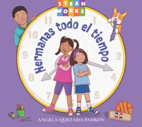 Charlesbridge Publishing,U.S. Hermanas todo el tiempo - Padron, Angela Quezada a Padron, Angela Quezada