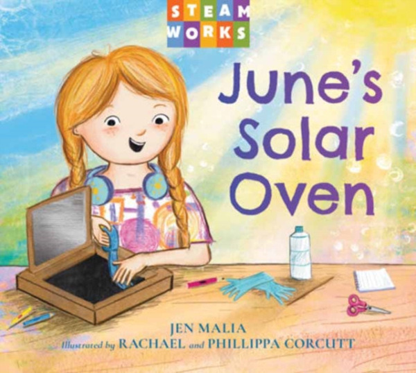 June's Solar Oven - Jen Malia, Rachael Corcutt