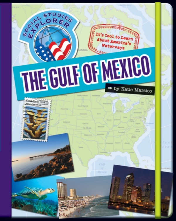 Cherry Lake Publishing Gulf of Mexico - Marsico, Katie