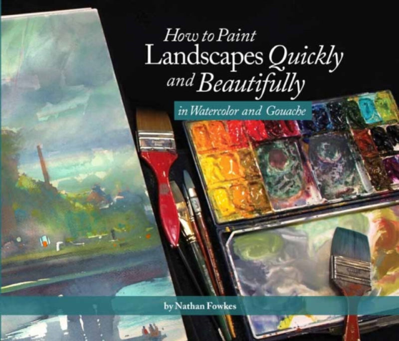 How to Paint Landscapes Quickly and Beautifully in Watercolor and Gouache Design Studio Press