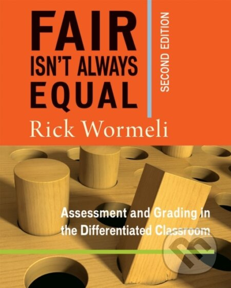 Fair Isn't Always Equal (Assessment & Grading in the Differentiated Classroom) - kniha z kategorie Humanitní a společenské vědy