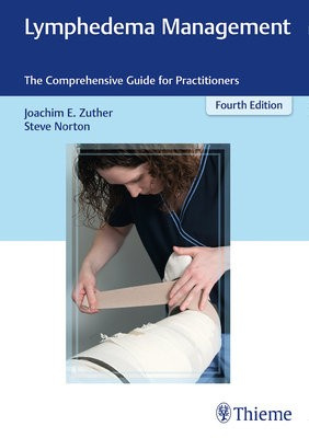 Lymphedema Management, The Comprehensive Guide for Practitioners Thieme Medical Publishers Inc