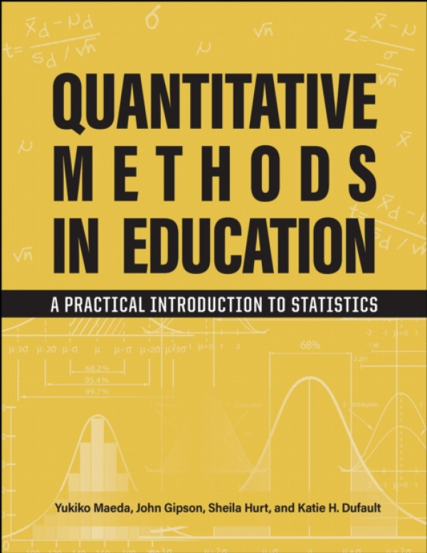 Purdue Scholarly Publishing Services Quantitative Methods in Education - Maeda, Yukiko a Gipson, John a Hurt, Sheila a Dufault, Katie H.