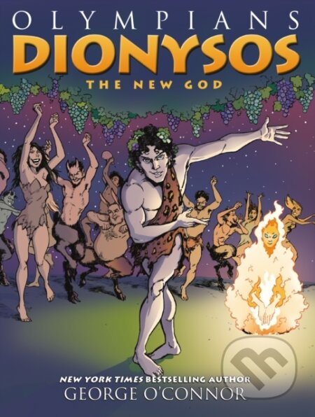 Olympians: Dionysos (The New God) - George O'connor