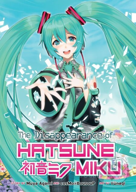 The Disappearance of Hatsune Miku (Light Novel) - Muya Agami, cosMo@BousouP, Muya Agami (ilustrátor) - kniha z kategorie Beletrie pro děti