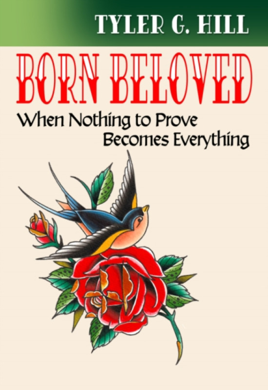 Orbis Books (USA) Born Beloved: When Nothing to Prove Becomes Everything - Hill, Tyler G.