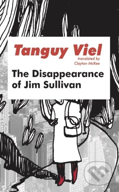 The Disappearance of Jim Sullivan - Tanguy Viel - kniha z kategorie Společenská beletrie