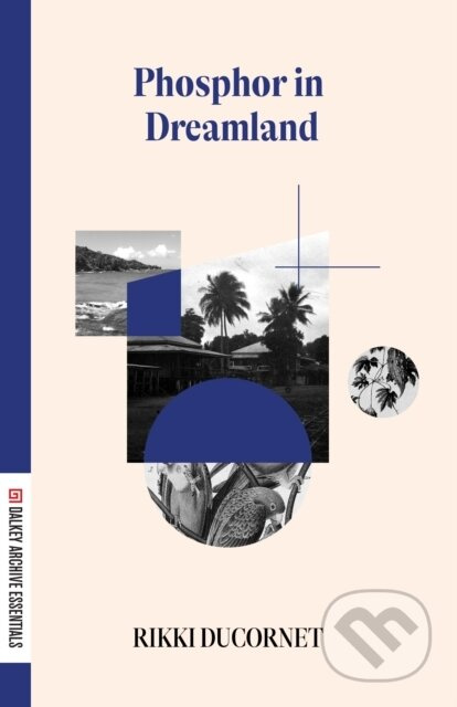 Phosphor in Dreamland - Rikki Ducornet - kniha z kategorie Společenská beletrie