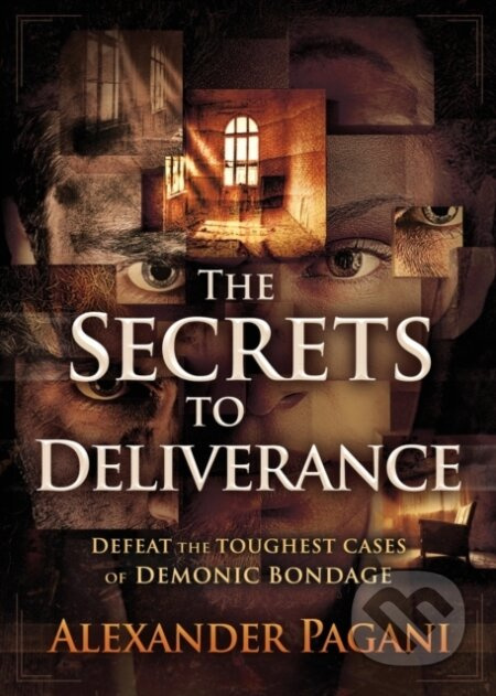 Secrets to Deliverance, The - Alexander Pagani - kniha z kategorie Filozofie