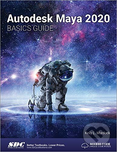 Autodesk Maya 2020 (Basics Guide) - Kelly Murdock - kniha z kategorie Počítače a internet