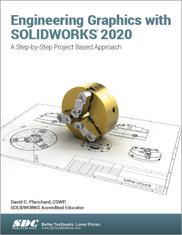 Engineering Graphics with SOLIDWORKS 2020 SDC Publications