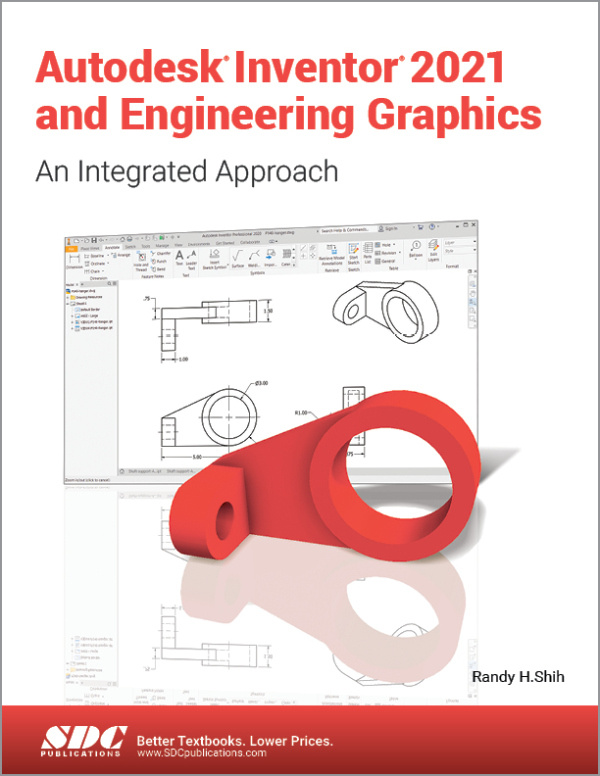Autodesk Inventor 2021 and Engineering Graphics SDC Publications