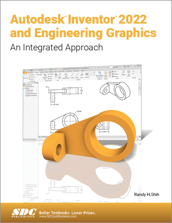 Autodesk Inventor 2022 and Engineering Graphics SDC Publications