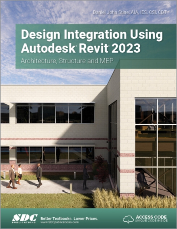 Design Integration Using Autodesk Revit 2023 SDC Publications