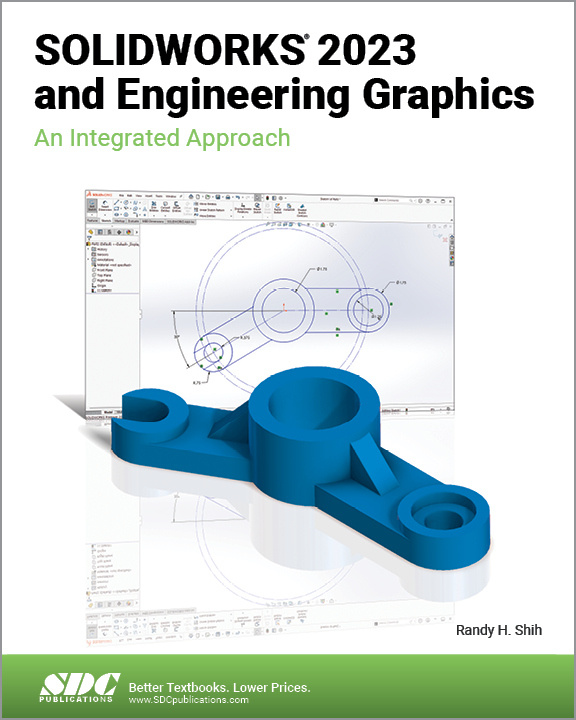 SOLIDWORKS 2023 and Engineering Graphics SDC Publications