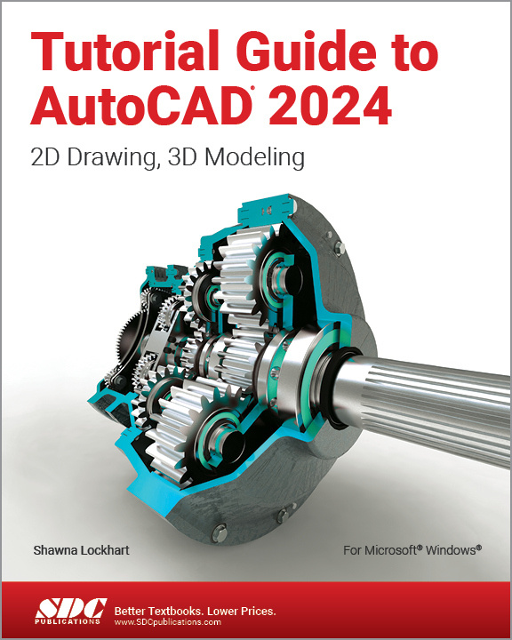 Tutorial Guide to AutoCAD 2024 SDC Publications