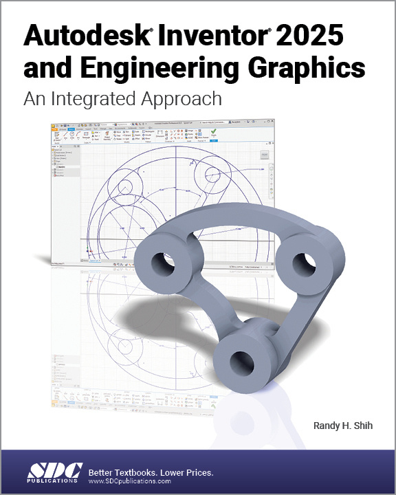 Autodesk Inventor 2025 and Engineering Graphics SDC Publications