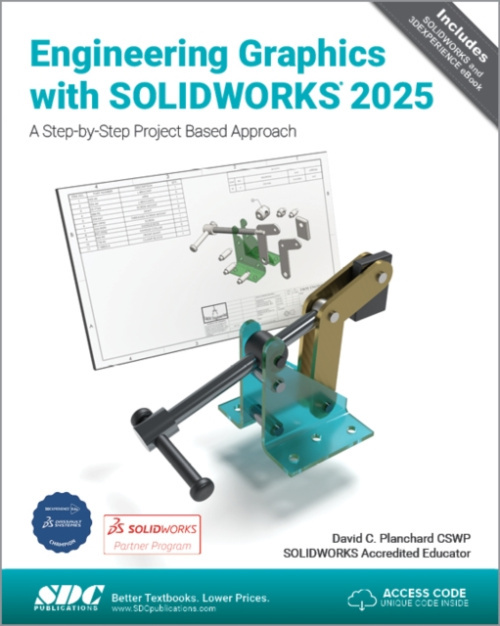 Engineering Graphics with SOLIDWORKS 2025 SDC Publications