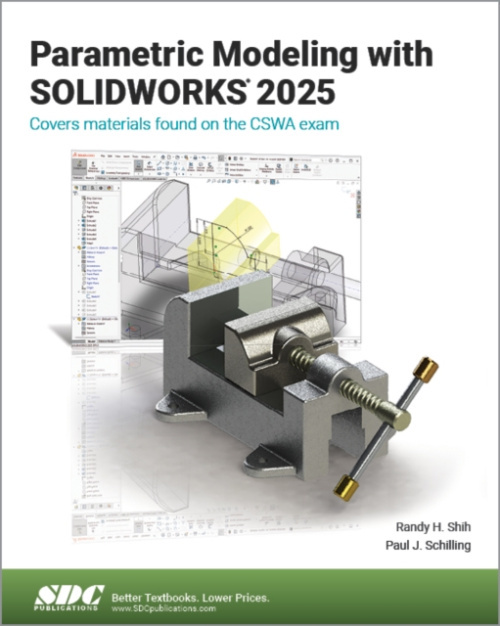 Parametric Modeling with SOLIDWORKS 2025 SDC Publications