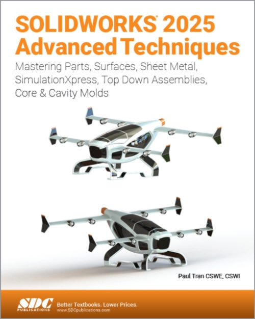 SOLIDWORKS 2025 Advanced Techniques SDC Publications