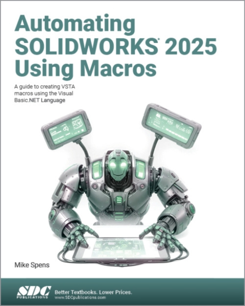 Automating SOLIDWORKS 2025 Using Macros SDC Publications