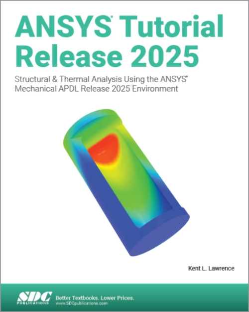ANSYS Tutorial Release 2025 SDC Publications