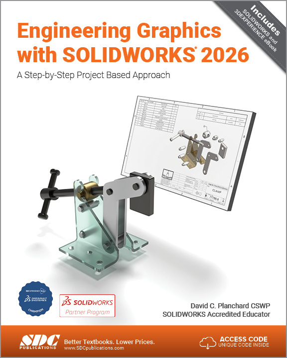 Engineering Graphics with SOLIDWORKS 2026 SDC Publications