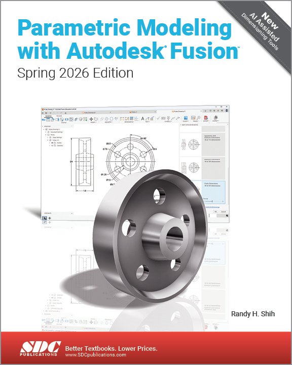 Parametric Modeling with Autodesk Fusion SDC Publications