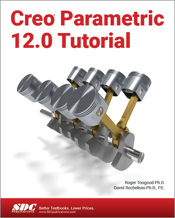 Creo Parametric 12.0 Tutorial SDC Publications