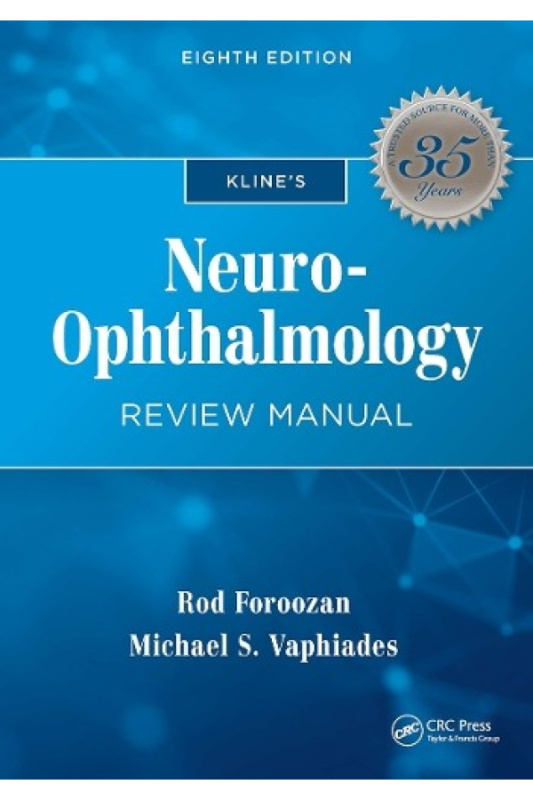 Klines Neuro-Ophthalmology Review Manual SLACK  Incorporated