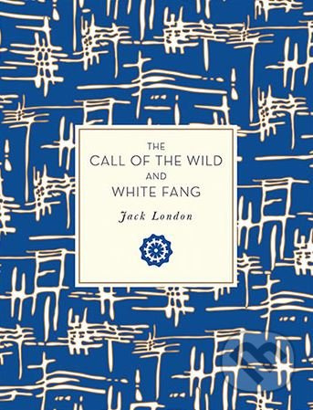 The Call of the Wild and White Fang - Jack London - kniha z kategorie Beletrie