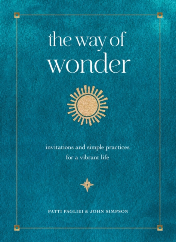 The Way of Wonder - Simpson John, Patti Pagliei