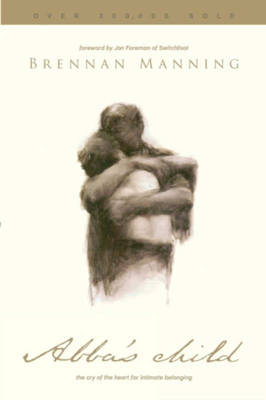 Abba's Child - Brennan Manning