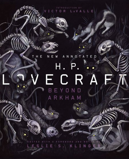 The New Annotated H.P. Lovecraft (Beyond Arkham) - Howard Phillips Lovecraft