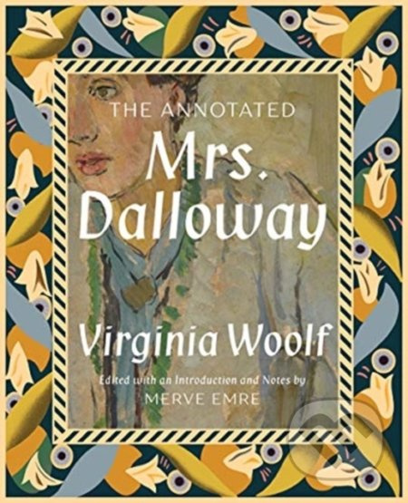 The Annotated Mrs. Dalloway - Merve Emre, Virginia Woolf - kniha z kategorie Beletrie