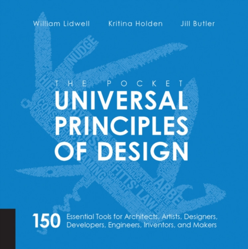 The Pocket Universal Principles of Design (150 Essential Tools for Architects, Artists, Designers, Developers, Engineers, Inventors, and Managers) -…