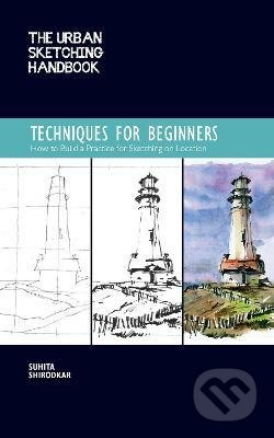 Techniques for Beginners 11 (How to Build a Practice for Sketching on Location) - kniha z kategorie Umění, design a architektura