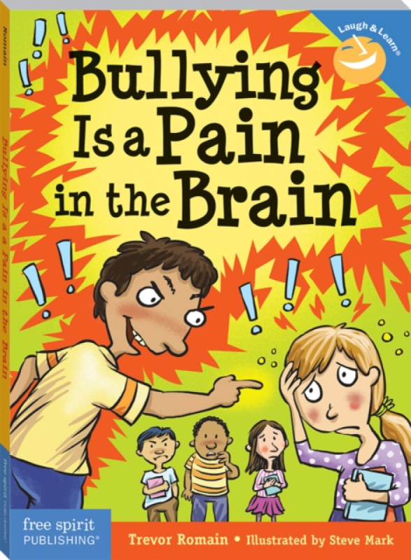Bullying Is a Pain in the Brain - Trevor Romain